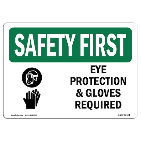 Signmission OSHA Sign, Eye Protection And Gloves Required, 10in X 7in Rigid Plastic, 10" W, 7" H, Landscape OS-SF-P-710-L-10594